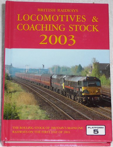 Beispielbild fr British Locomotives and Coaching Stock 2003 zum Verkauf von Books From California