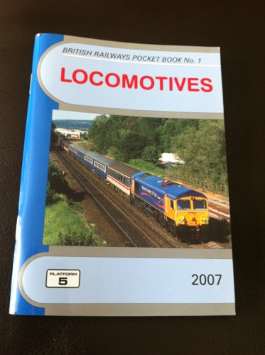 Stock image for Locomotives: The Complete Guide to All Locomotives Which Operate on National Rail and Eurotunnel: No. 1 (British Railways Pocket Books) for sale by WorldofBooks