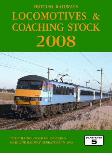 Beispielbild fr LOCOMOTIVES AND COACHING STOCK 2008 (British Railways Locomotives and Coaching Stock: The Complete Guide to All Locomotives and Coaching Stock Which Operate on National Rail and Eurotunnel) zum Verkauf von WorldofBooks