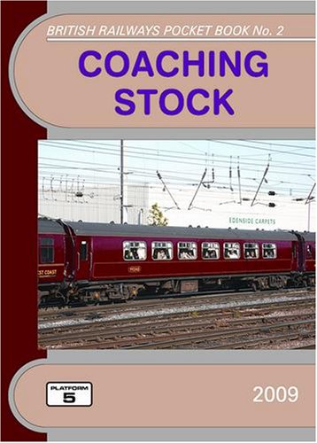 Coaching Stock (British Railways Pocket Books) (9781902336671) by Peter Geoffrey Hall; Robert Pritchard; Peter Fox