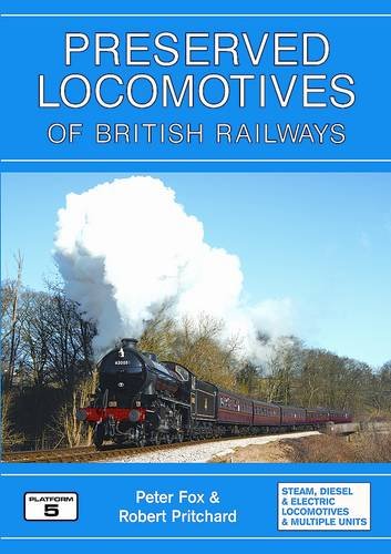 Beispielbild fr Preserved Locomotives of British Railways zum Verkauf von Goldstone Books