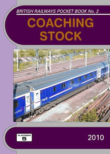 Beispielbild fr Coaching Stock: The Complete Guide to All Locomotive-Hauled Coaches Which Operate on National Rail: No. 2 (British Railways Pocket Books) zum Verkauf von Goldstone Books