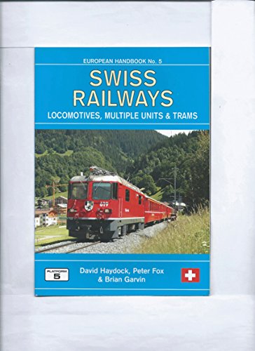 Beispielbild fr Swiss Railways: Locomotives, Multiple Units and Trams zum Verkauf von Ammareal