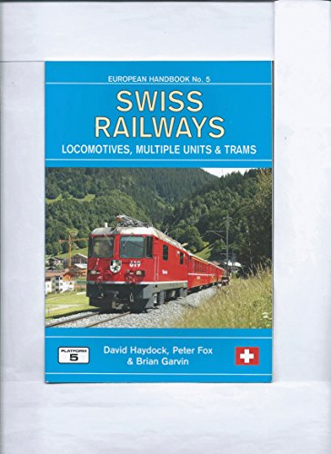 Stock image for Swiss Railways: Locomotives, Multiple Units and Trams for sale by WorldofBooks