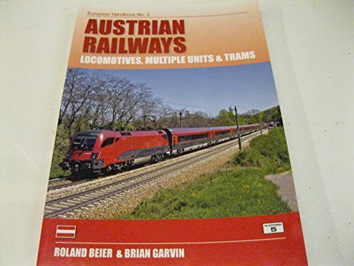 9781902336947: Austrian Railways: Locomotives, Multiple Units and Trams: 3 (European Handbooks)