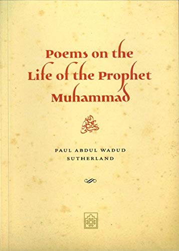 Beispielbild fr Poems on the Life of the Prophet Muhammad zum Verkauf von Blackwell's