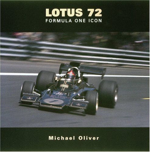 Lotus 72: Formula One Icon