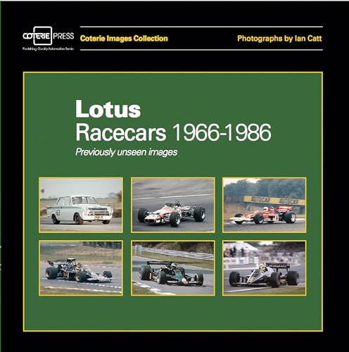 Stock image for Lotus Racecars 1966-1986: Previously unseen images (Coterie Images Collection) for sale by Books From California