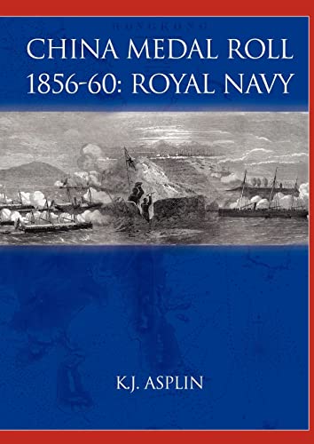 9781902366326: China Medal Roll 1856-1860: British Navy