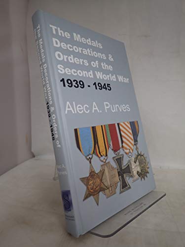 Stock image for The Medals,Decorations and Orders of the Second World War 1939-1945 for sale by WorldofBooks