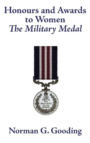 Stock image for Honours and Awards to Women: The Military Medal for sale by WorldofBooks