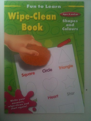 Stock image for Shapes and Colours (Wipe Clean Book) for sale by AwesomeBooks