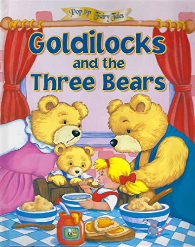 Stock image for GOLDILOCKS AND THE THREE BEARS (Pop-Up Fairy Tales) for sale by WorldofBooks