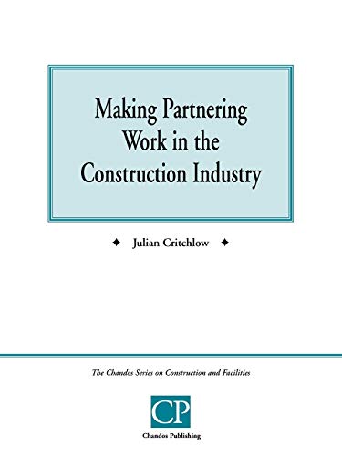 Stock image for Making Partnering Work in the Construction Industry for sale by Anybook.com