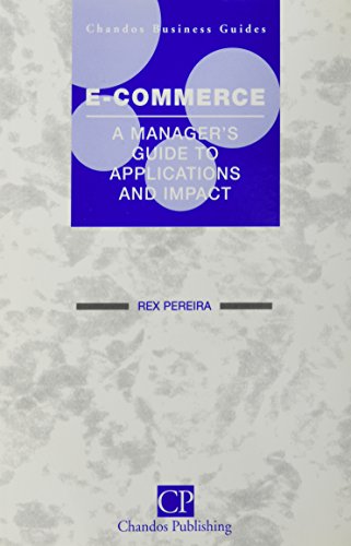 Stock image for E-Commerce: A Manager's Guide to Applications and Impact for sale by Phatpocket Limited