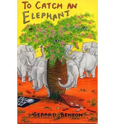 Beispielbild fr To Catch an Elephant zum Verkauf von Reuseabook