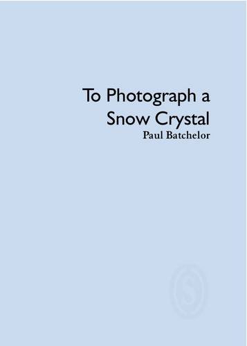 Beispielbild fr To Photograph a Snow Crystal zum Verkauf von Blackwell's