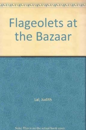 Beispielbild fr Flageolets at the Bazaar zum Verkauf von Blackwell's