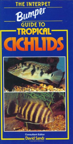 Beispielbild fr Interpet Bumper Guide to Tropical Cichlids zum Verkauf von WorldofBooks