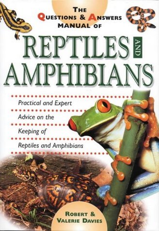 Beispielbild fr The Questions and Answers Manual of Reptiles and Amphibians zum Verkauf von WorldofBooks