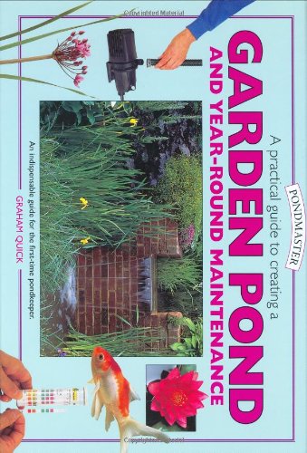 Imagen de archivo de A Practical Guide to Creating a Garden Pond and Year-round Maintenance (Pondmaster) a la venta por WorldofBooks