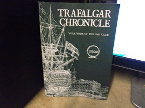 Beispielbild fr Trafalgar Chronicle Year Book Of The 1805 Club 2008 zum Verkauf von Neatstuff
