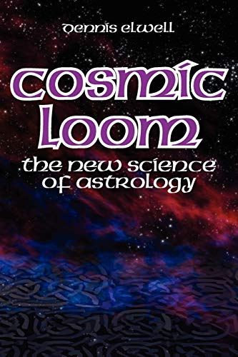 9781902405315: Cosmic Loom: The New Science of Astrology