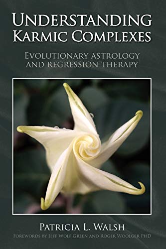 Stock image for Understanding Karmic Complexes: Evolutionary Astrology and Regression Therapy for sale by Books Unplugged