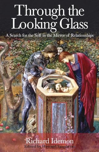 Beispielbild fr Through the Looking Glass: A Search for the Self in the Mirror of Relationships zum Verkauf von WorldofBooks