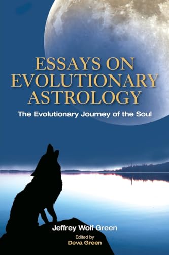 Beispielbild fr Essays on Evolutionary Astrology: The Evolutionary Journey of the Soul zum Verkauf von Monster Bookshop