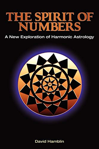 Stock image for The Spirit of Numbers: A New Exploration of Harmonic Astrology for sale by AwesomeBooks