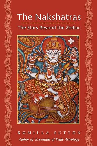 9781902405926: The Nakshatras: The Stars Beyond the Zodiac