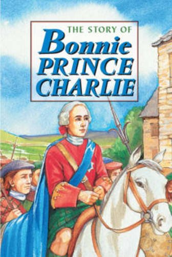 9781902407005: Story of Bonnie Prince Charlie (Corbies)