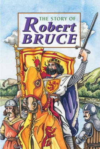 9781902407036: Story of Robert the Bruce (Corbies)