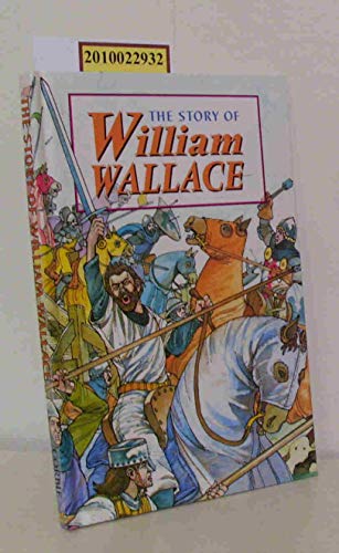 9781902407067: Story of William Wallace (Corbies S.)