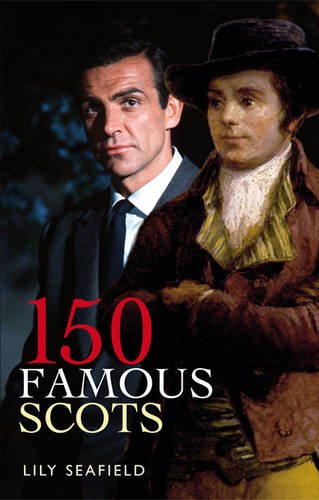 Beispielbild fr 150 Famous Scots zum Verkauf von Better World Books