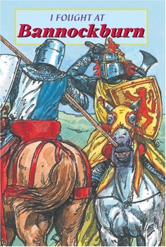 Stock image for I Fought at Bannockburn for sale by Blackwell's