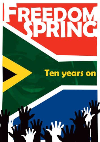 Beispielbild fr Freedom Spring Ten Years On zum Verkauf von Chapter 1