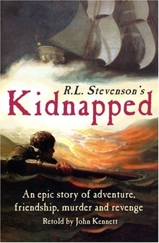 Stock image for R.L. Stevenson's Kidnapped Retold by John Kennett for sale by WorldofBooks