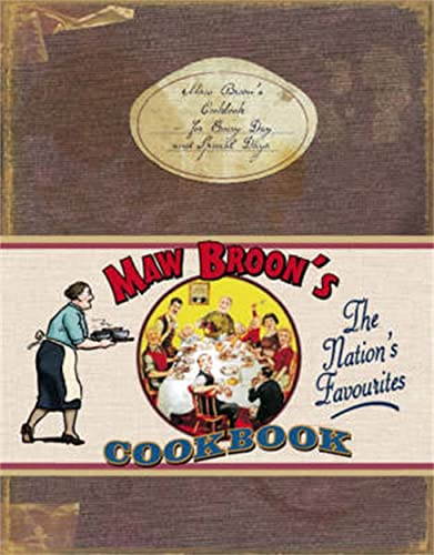 Stock image for Maw Broon's Cookbook: The Broon's Cookbook - for Every Day and Special Days for sale by WorldofBooks