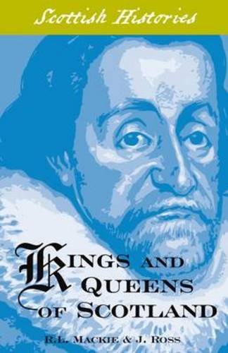 Imagen de archivo de Kings and Queens of Scotland (Scottish Hsitories) a la venta por Reuseabook