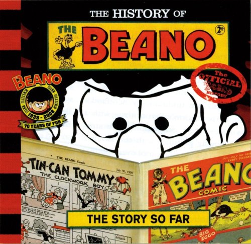 Beispielbild fr The History of the Beano: The Story So Far zum Verkauf von WorldofBooks