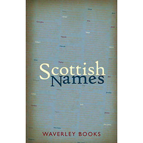 Stock image for Scottish Names (Waverley Scottish Classics) for sale by WorldofBooks