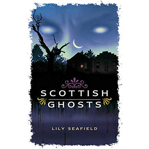 Beispielbild fr Scottish Ghosts (Waverley Scottish Classics) zum Verkauf von WorldofBooks