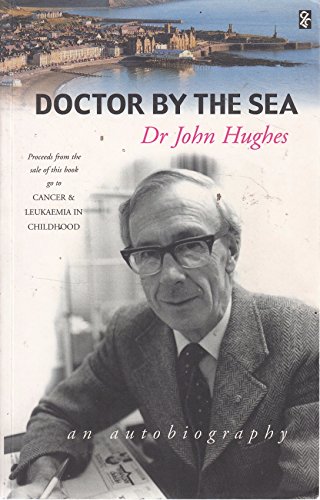 Beispielbild fr Doctor by the Sea - An Autobiography zum Verkauf von WorldofBooks