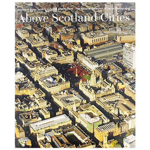 Stock image for Above Scotland - Cities: From the National Collection of Aerial Photography (Book & 3D Viewer) for sale by WorldofBooks
