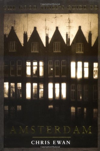 Imagen de archivo de The Good Thief's Guide to Amsterdam a la venta por WorldofBooks