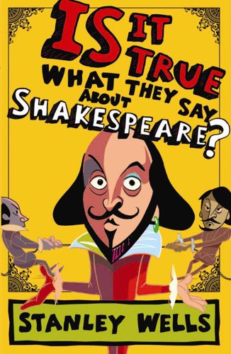 Stock image for Is It True What They Say about Shakespeare? for sale by ThriftBooks-Dallas