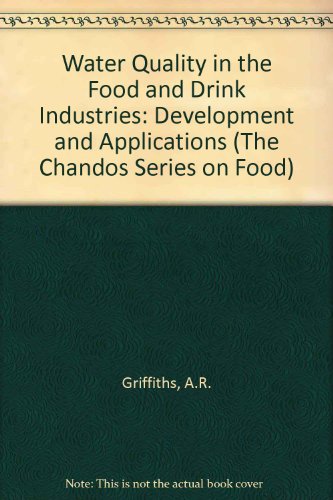 Stock image for Water Quality in the Food and Drink Industries: Development and Applications for sale by D2D Books