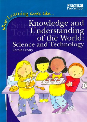 Stock image for Knowledge and Understanding of the World: Science and Technology (What Learning Looks Like S.) for sale by WorldofBooks